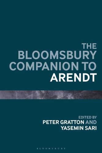 The Bloomsbury Companion to Arendt (Bloomsbury Companions)