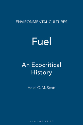 Fuel: An Ecocritical History