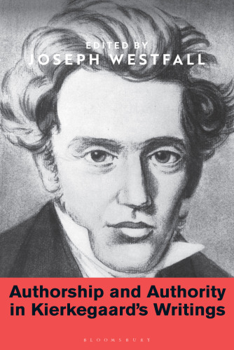 Authorship and Authority in Kierkegaard’s Writings