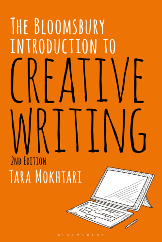 The Bloomsbury Introduction to Creative Writing: Second Edition