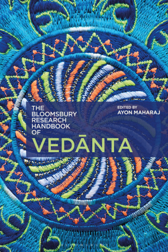 The Bloomsbury Research Handbook of Vedānta
