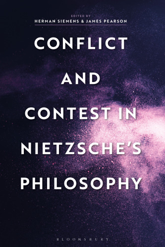 Conflict and Contest in Nietzsche’s Philosophy