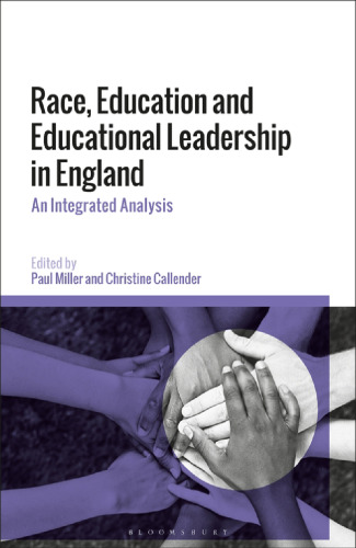 Race, Education and Educational Leadership in England: An Integrated Analysis
