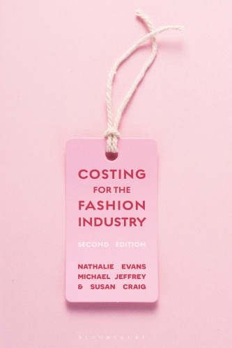 Costing for the Fashion Industry: Second edition