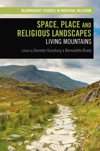 Space, Place, and Religious Landscapes: Living Mountains