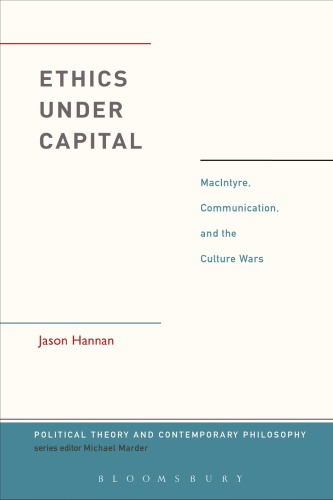 Ethics Under Capital: Macintyre, Communication, and the Culture Wars