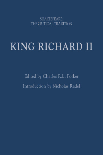King Richard II: Shakespeare: The Critical Tradition