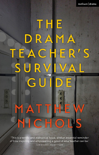 The Drama Teacher’s Survival Guide