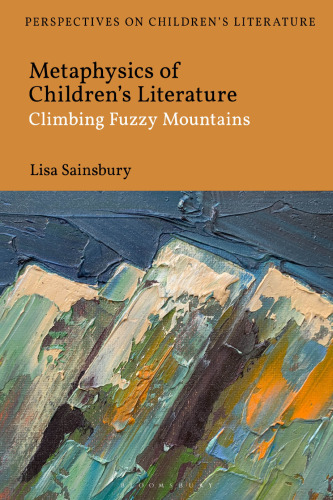 Metaphysics of Children’s Literature: Climbing Fuzzy Mountains