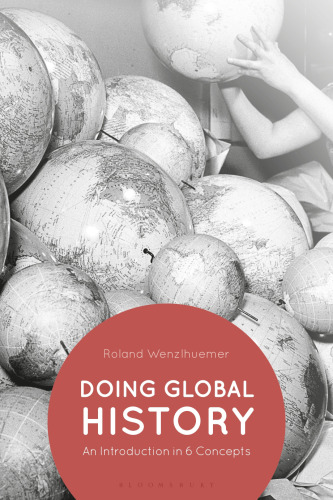 Doing Global History: An Introduction in Six Conceptsd