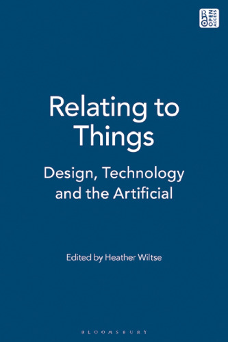 Relating to Things: Design, Technology and the Artificial