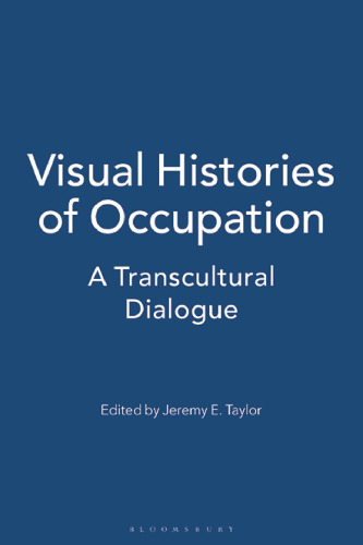Visual Histories of Occupation: A Transcultural Dialogue