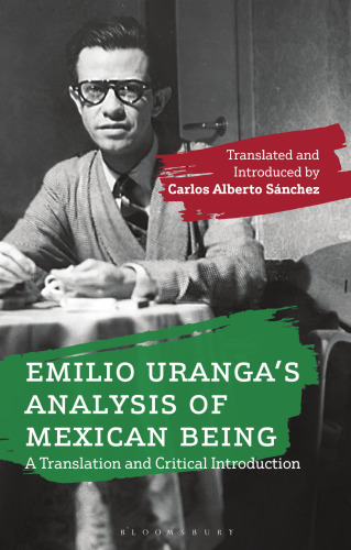 Emilio Uranga’s Analysis of Mexican Being: A Translation and Critical Introduction