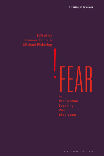 Fear in the German-Speaking World, 1600–2000