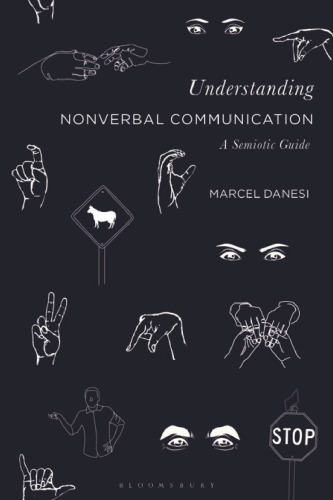 Understanding Nonverbal Communication: A Semiotic Guide