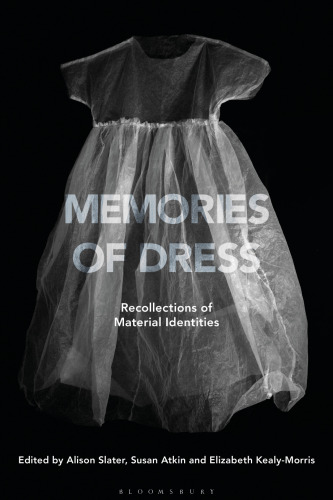 Memories of Dress: Recollections of Material Identities