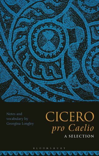 Cicero, Pro Caelio: A Selection