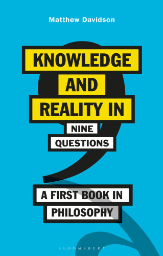 Knowledge and Reality in Nine Questions: A First Book in Philosophy