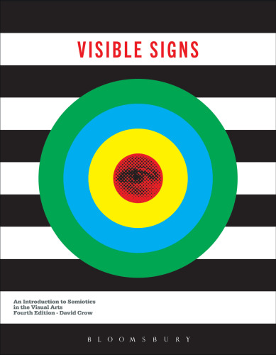 Visible Signs: An Introduction to Semiotics in the Visual Arts
