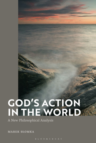 God’s Action in the World: A New Philosophical Analysis