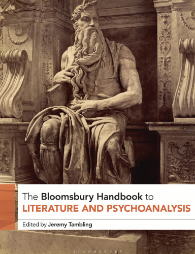 The Bloomsbury Handbook to Literature and Psychoanalysis
