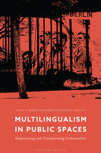 Multilingualism in Public Spaces: Empowering and Transforming Communities