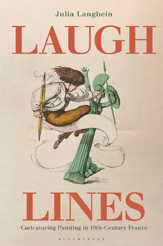 Laugh Lines: Caricaturing Painting in Nineteenth-century France