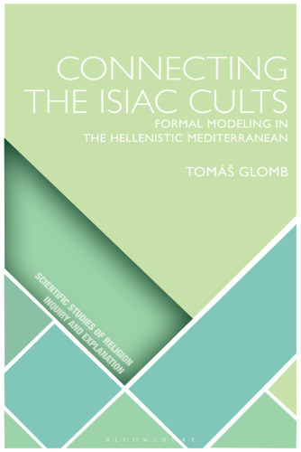 Connecting the Isiac Cults: Formal Modeling in the Hellenistic Mediterranean