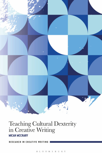 Teaching Cultural Dexterity in Creative Writing