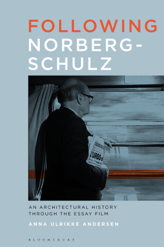 Following Norberg-Schulz: An Architectural History through the Essay Film