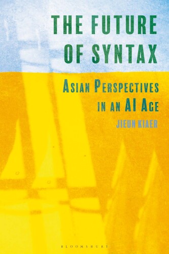 The Future of Syntax: Asian Perspectives in an AI Age