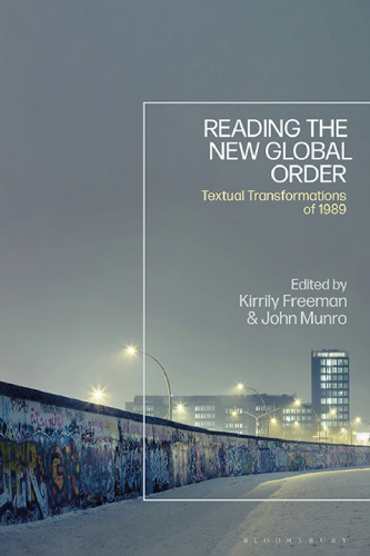 Reading the New Global Order: Textual Transformations of 1989