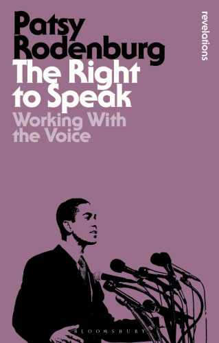 The Right to Speak: Working with the Voice