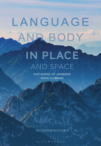 Language and Body in Place and Space: Discourse of Japanese Rock Climbing