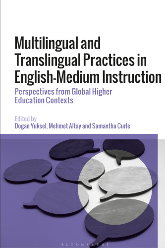 Multilingual and Translingual Practices in English-Medium Instruction: Perspectives from Global Higher Education Contexts