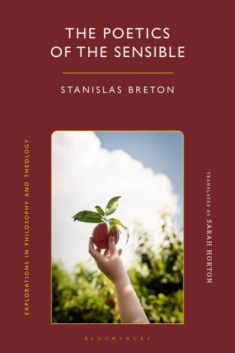 The Poetics of the Sensible (Explorations in Philosophy and Theology)