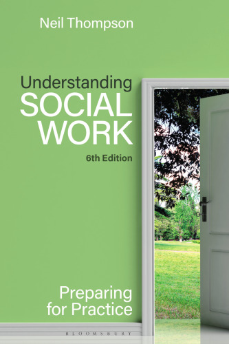 Understanding Social Work: Preparing for Practice