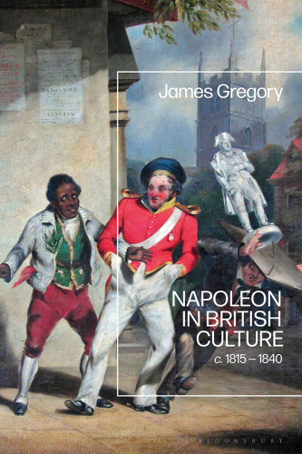 Napoleon in British Culture c. 1815–1840