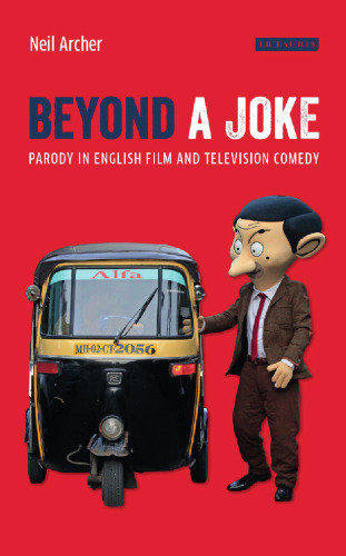 Beyond a Joke: Parody in English Film and Television Comedy