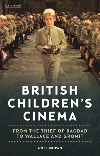 British Children’s Cinema: From the Thief of Bagdad to Wallace and Gromit