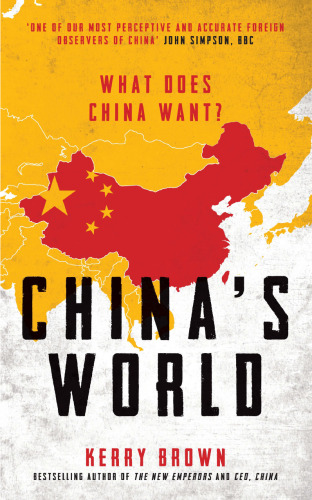 China's World: What Does China Want?
