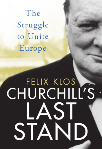 Churchill’s Last Stand