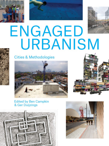 Engaged Urbanism: Cities & Methodologies