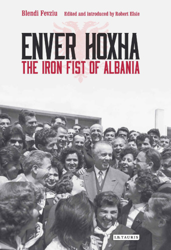Enver-Hoxha: The Iron Fist of Albania