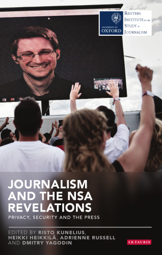 Journalism And The NSA Revelations: Privacy, Security and the Press
