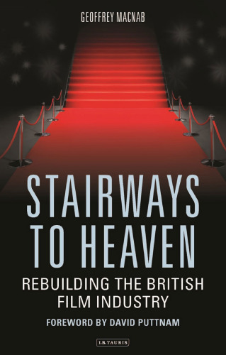 Stairways to Heaven: Rebuilding the British Film Industry