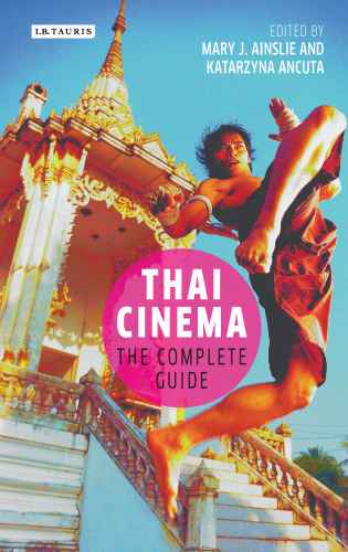 Thai Cinema: The Complete Guide