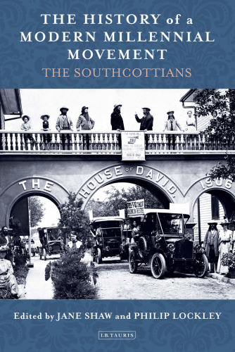 The History of a Modern Millennial Movement: The Southcottians