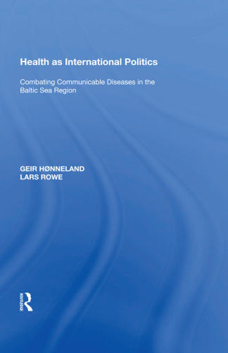 Health as International Politics: Combating Communicable Diseases in the Baltic Sea Region