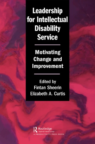 Leadership for intellectual disability service : motivating change and improvement